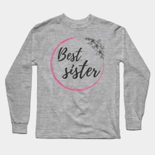 Best Sister Long Sleeve T-Shirt